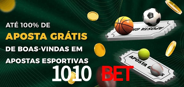 1010 bet Ate 100% de Aposta Gratis
